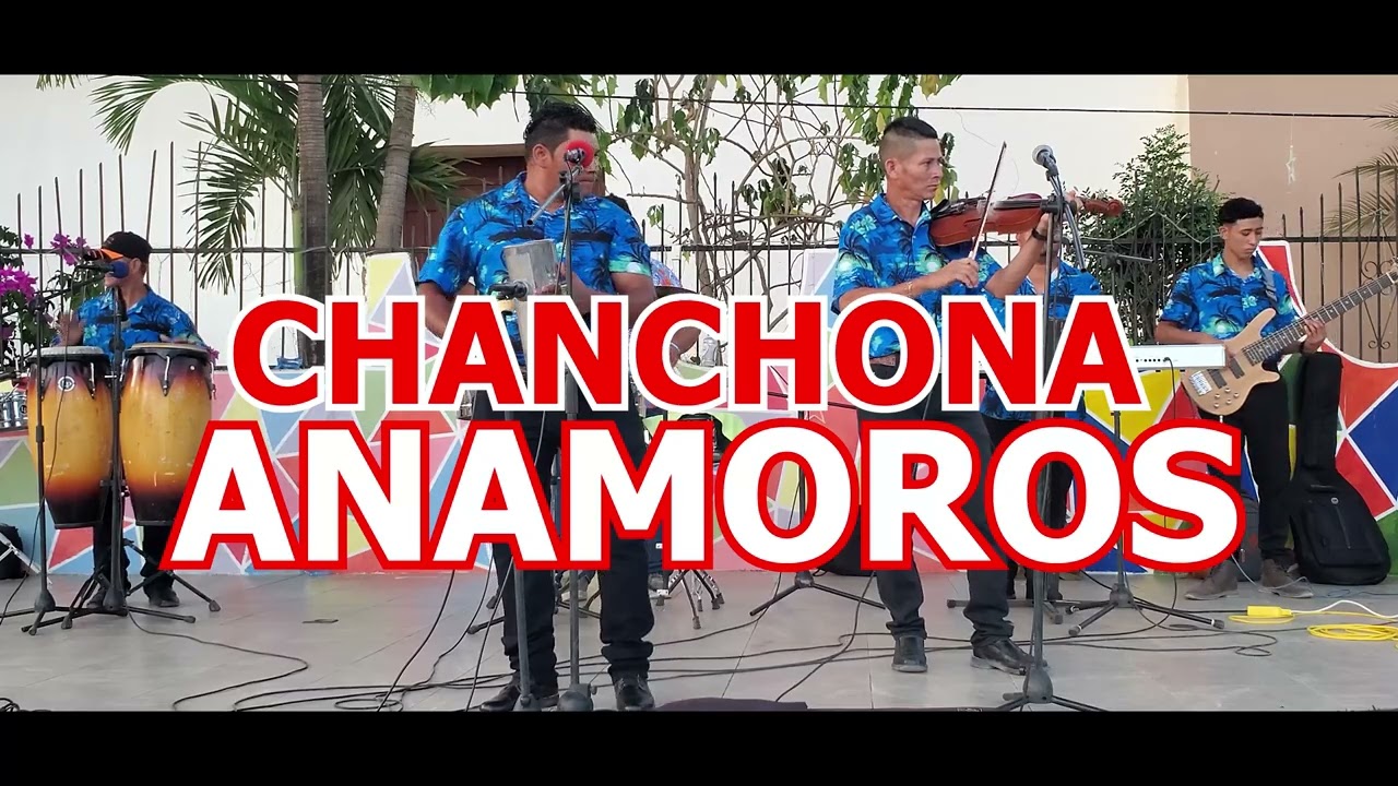 La Chanchona Anamoros - Video 2024