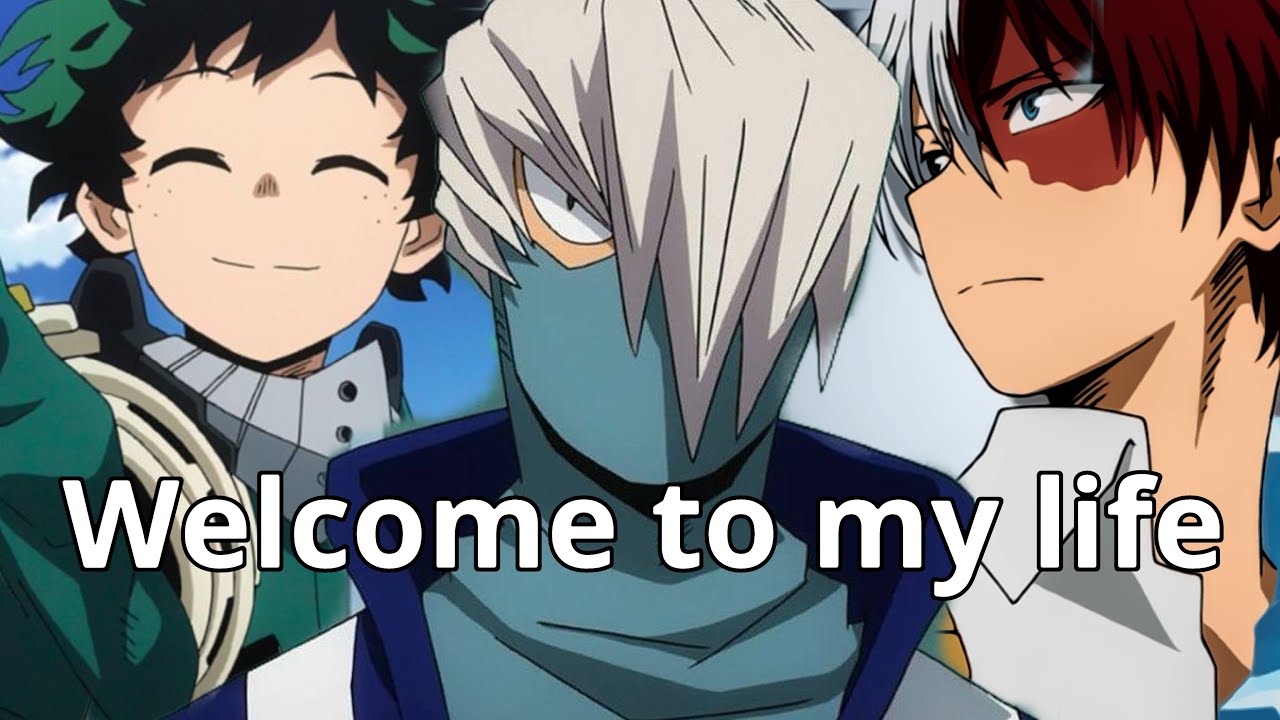 MHA- shoji, shoto & midoriya (requested AMV) welcome to my life 