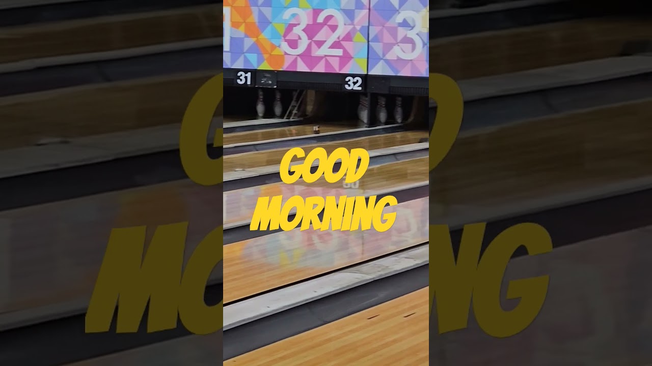 Good morning #shorts #bowling #10pinbowling