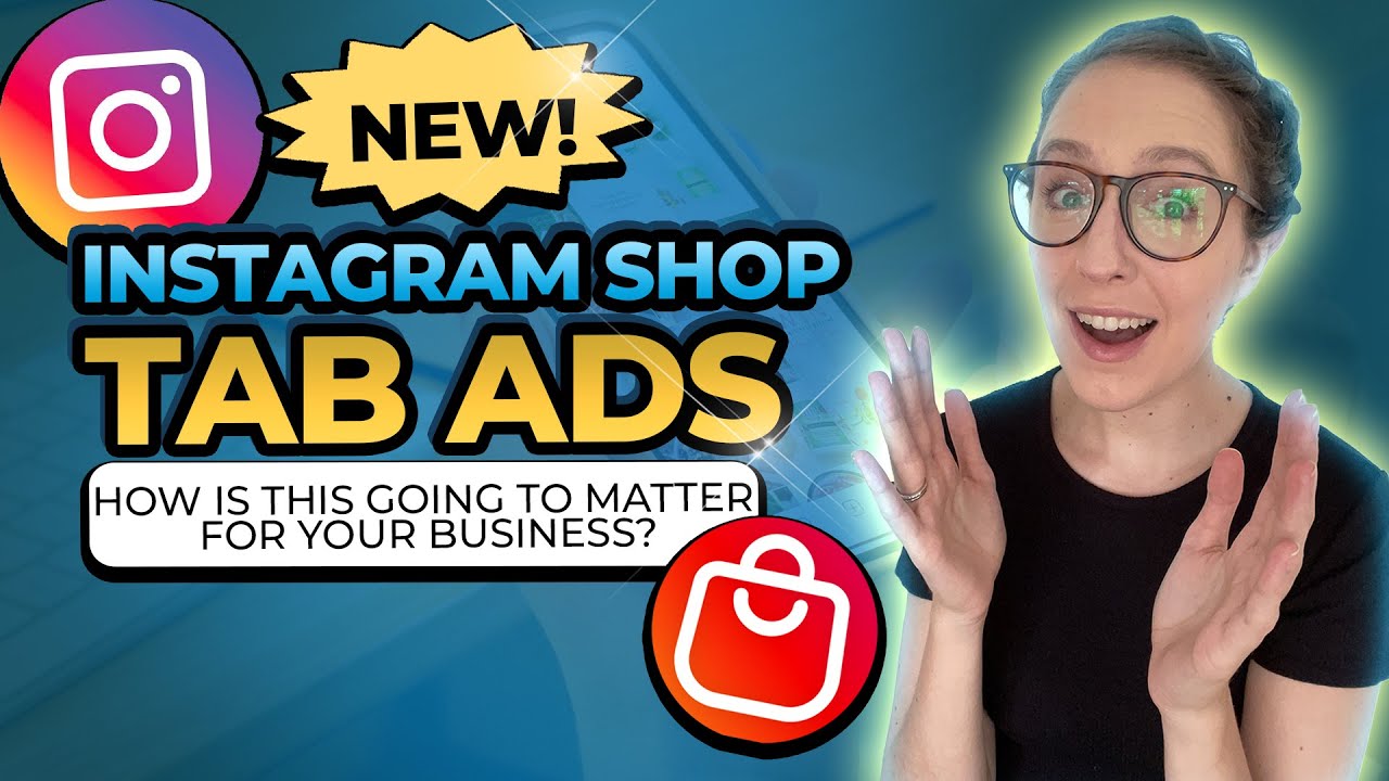 NEW Instagram Update: Instagram Shop Tab Ads [August 2021]