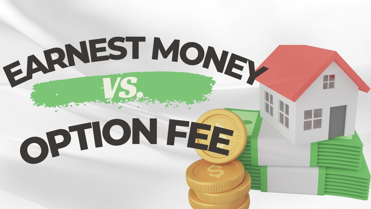 Understanding Option Fee Vs. Earnest Money in a Purchase Contract| Ep. 13