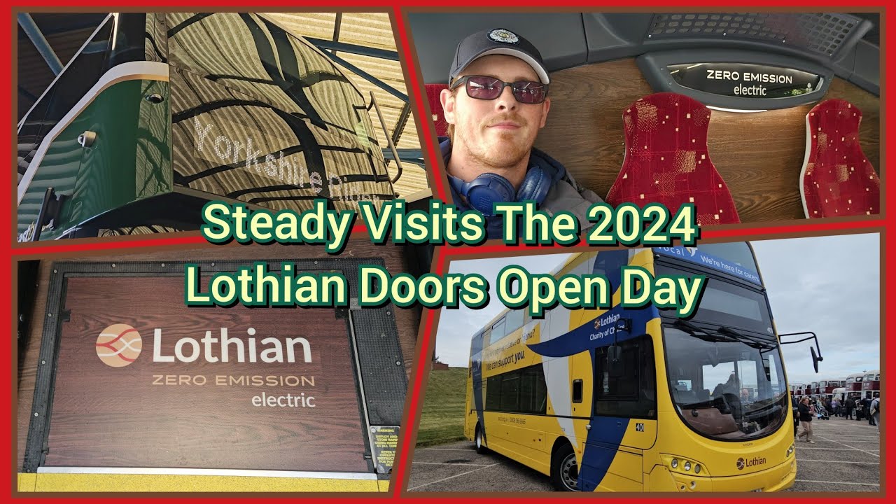 Steady Visits The 2024 Lothian Doors Open Day (Plus A Ride on a Volvo BZL)