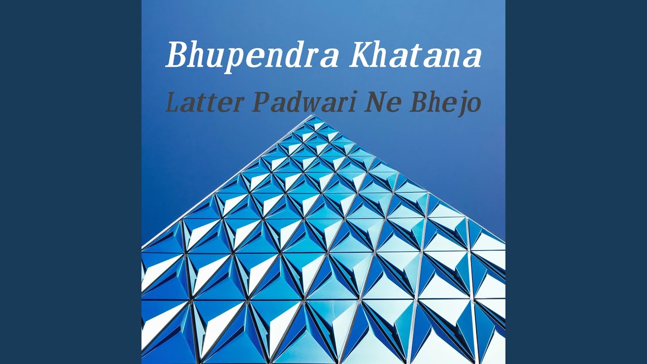 Latter Padwari Ne Bhejo