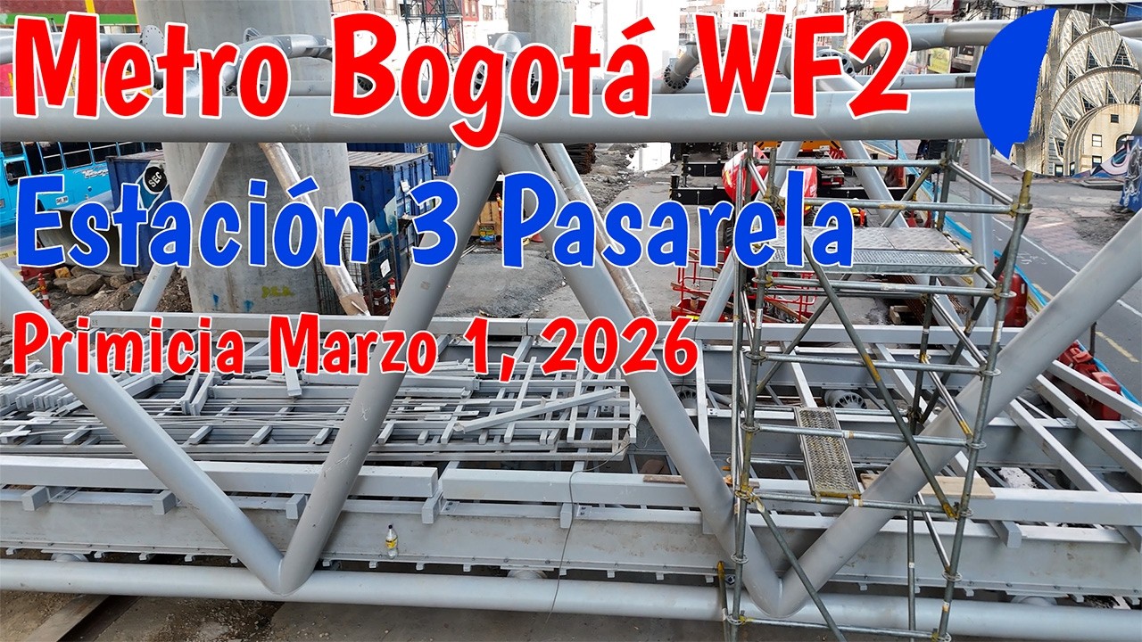 Estación 3 Pasarela bellísima Metro de Bogotá WF2 Marzo 1 2026