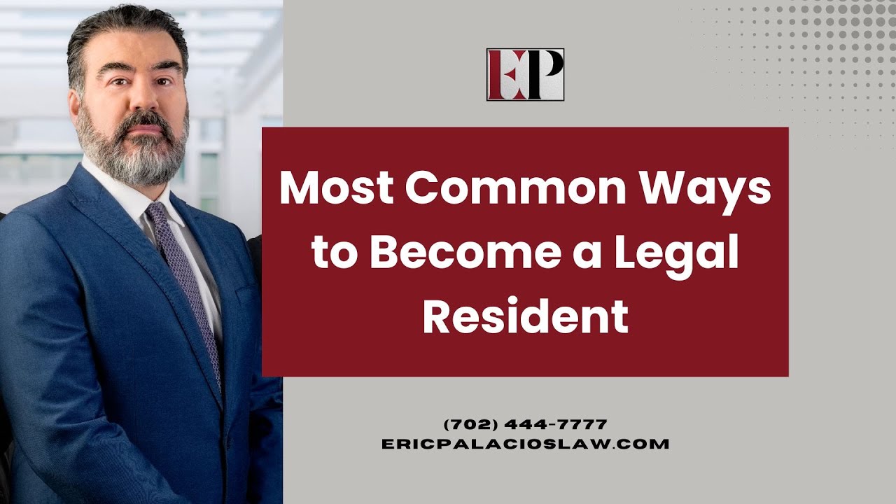 Most Common Ways to Become a Legal Resident of the USA