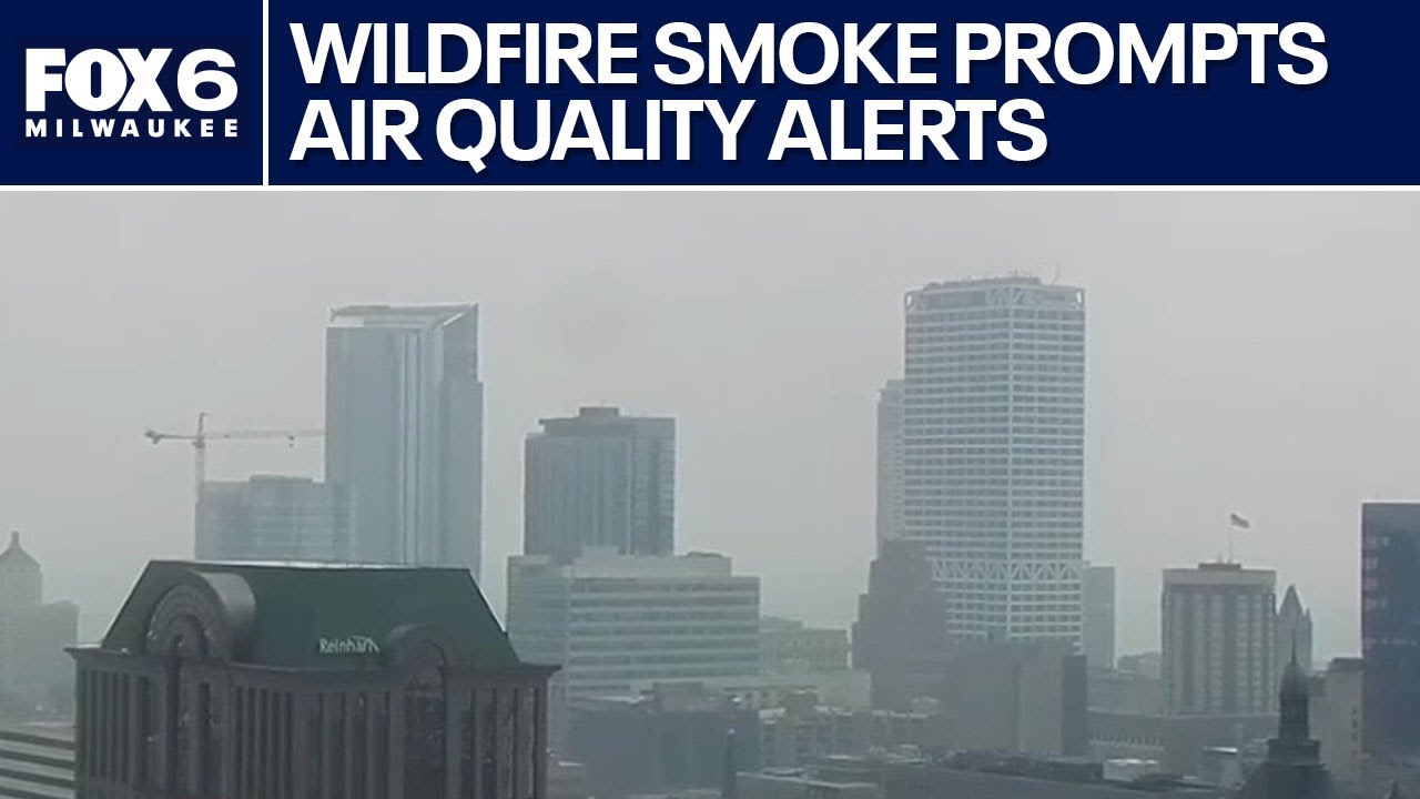 Wisconsin air quality alerts due to wildfire smoke | FOX6 News Milwaukee