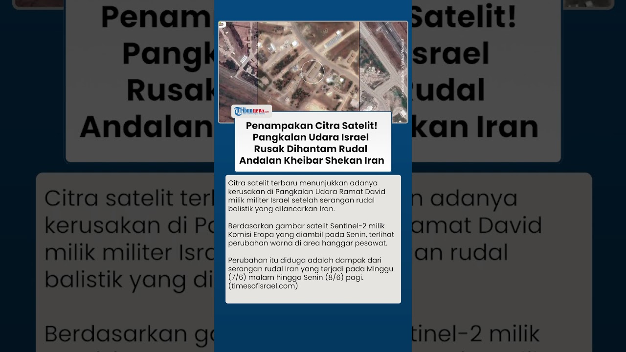Citra Satelit Ungkap Pangkalan Udara Israel Hancur Parah Dihantam Rudal Kheibar Shekan Iran