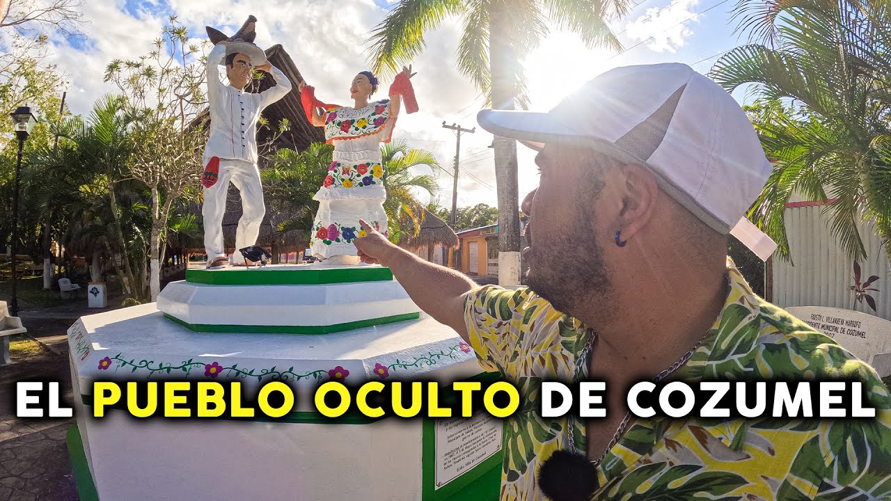 El pueblo de Cozumel que MUY POCOS conocen