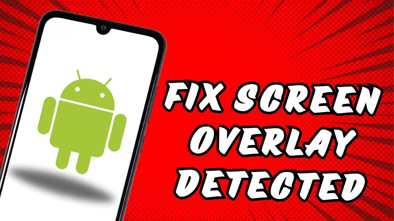 How to fix screen overlay detected in android