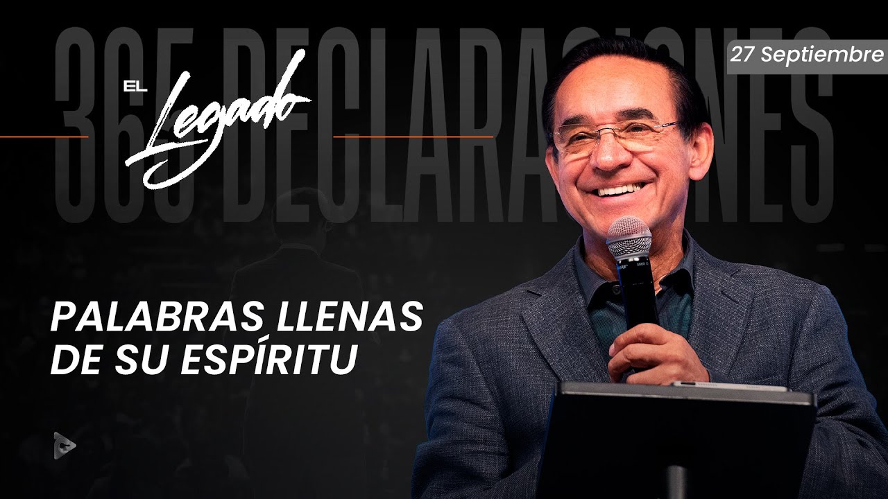 Declaraci&oacute;n del d&iacute;a - Palabras llenas de Su Esp&iacute;ritu - 27 Septiembre 2025