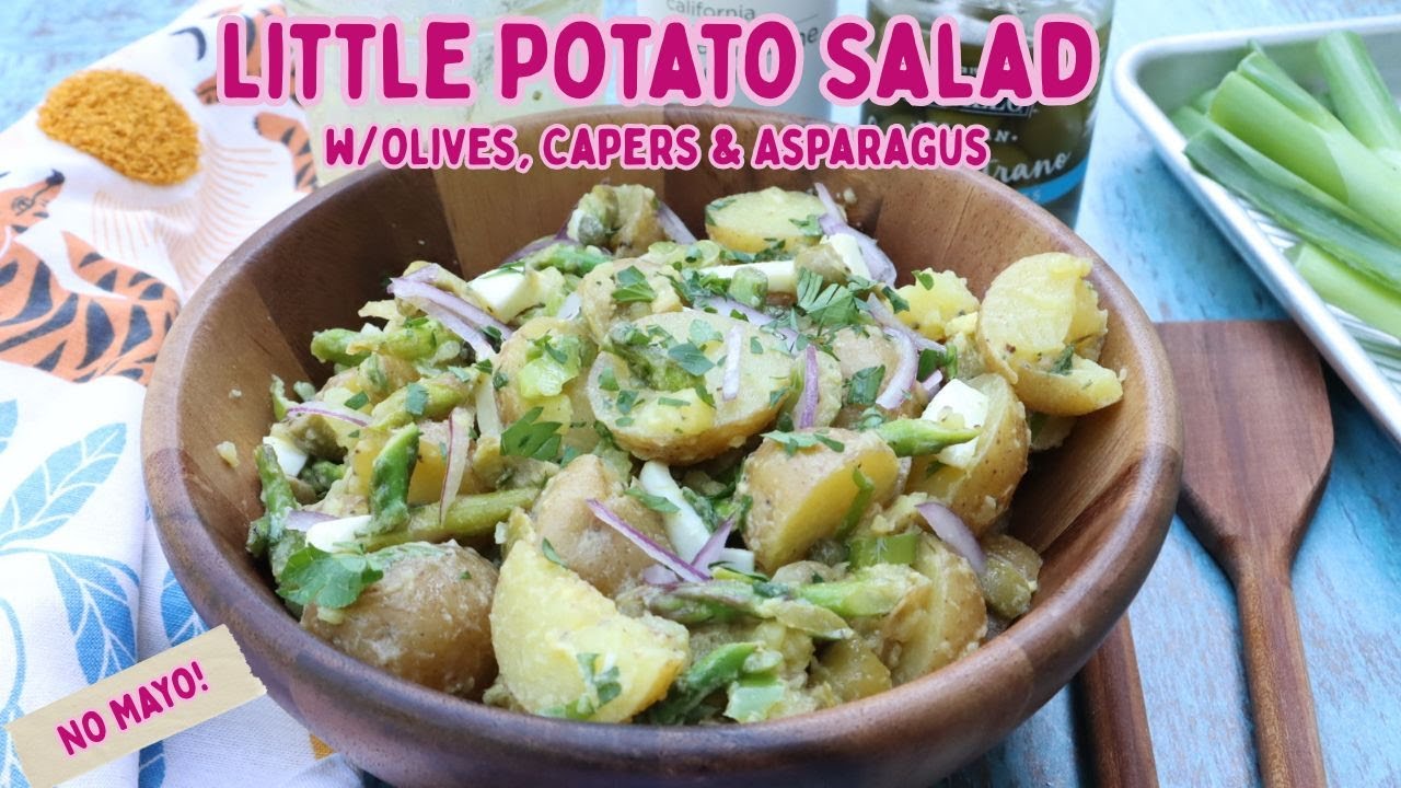 Little Potato Salad w/Olives, Capers & Asparagus (no mayo!)