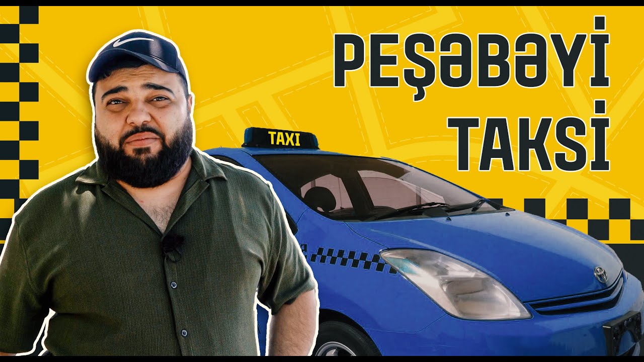 Peşəbəyi #1 - Taksi