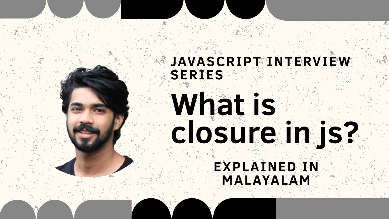 Closures  in js explained malayalam | What is closure | javascript malayalam tutorial | part 3