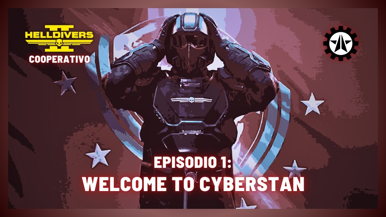 Cyberstan Episodio 1 | Helldivers 2 Gameplay Cooperativo