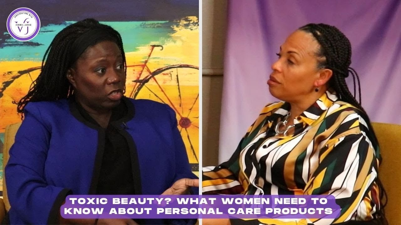 Toxic Beauty? What Women Need to Know About Personal Care Products