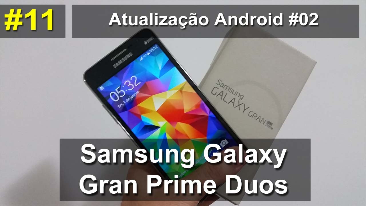 Samsung Galaxy Gran Prime Duos - Atualização do Android #02 - Português