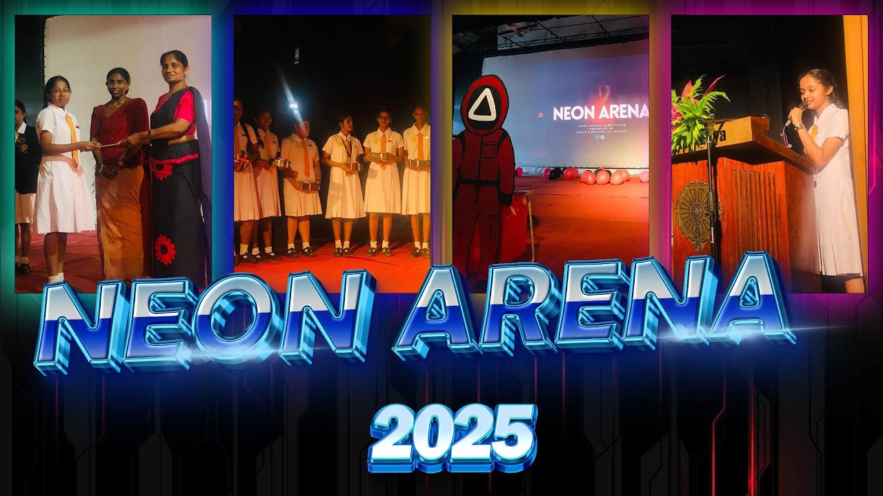 Neon Arena 2025 | Anula Vidyalaya Nugegoda