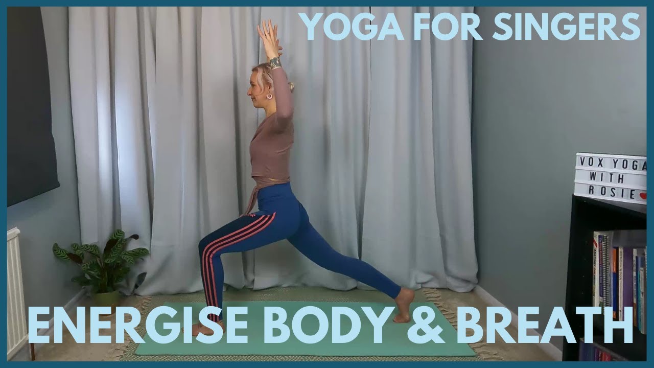 Yoga for Singers | Energise the Breath and Warm Up the Body and Voice Before Singing 💙
