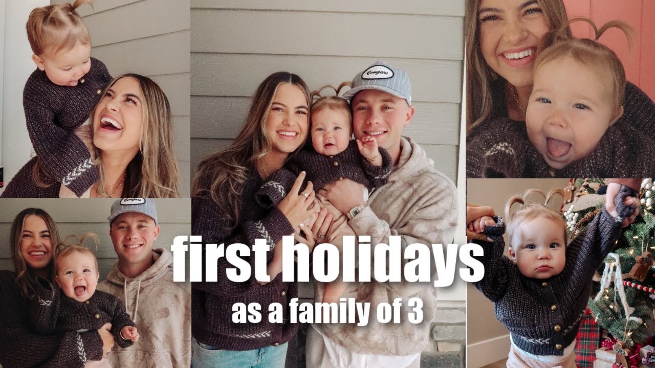 Our First Holidays As A Family Of 3!