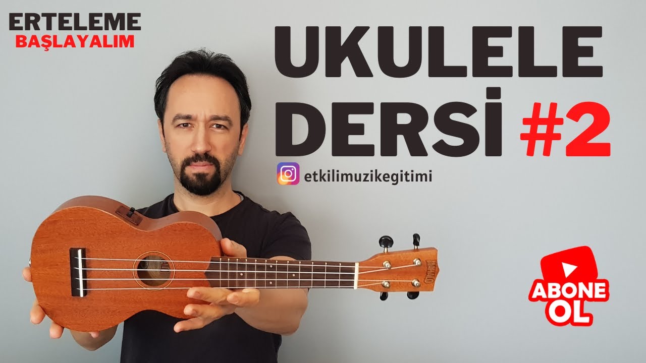 UKULELE DERSİ #2 - F Fa Majör ve İlk Şarkı Çalışması