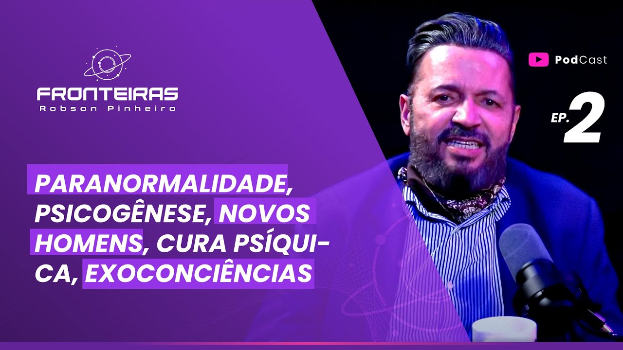[EP.2] PodCast Fronteiras com Robson Pinheiro!