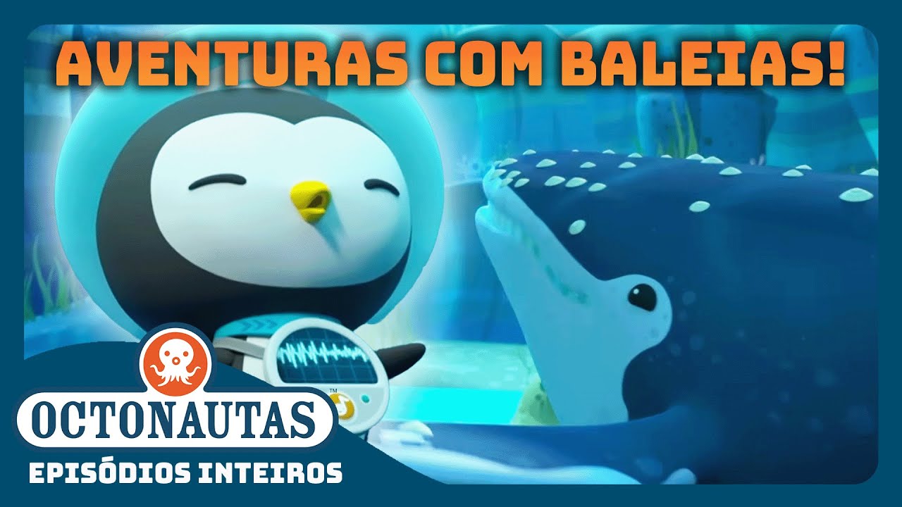 Octonautas - 🤿 Aventuras Incríveis com Baleias 🐋 | Episódios inteiros | Compilação