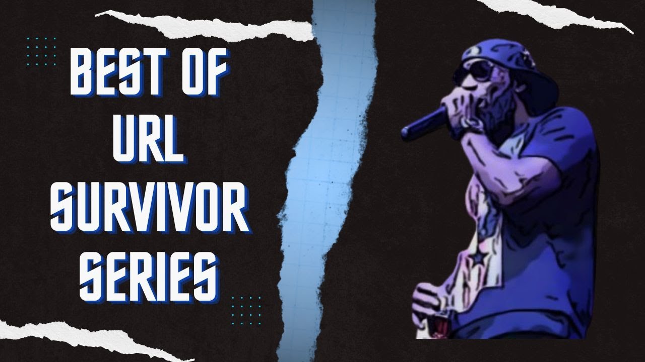 BEST OF URL SURVIVOR SERIES (PART 1)