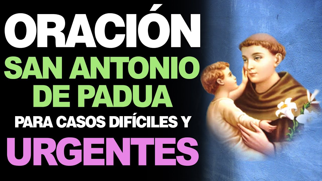 🙏 Oración a San Antonio de Padua para CASOS DIFÍCILES Y URGENTES 🙌