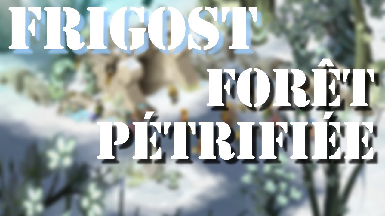 [OST] Dofus - For&ecirc;t P&eacute;trifi&eacute;e (Frigost)