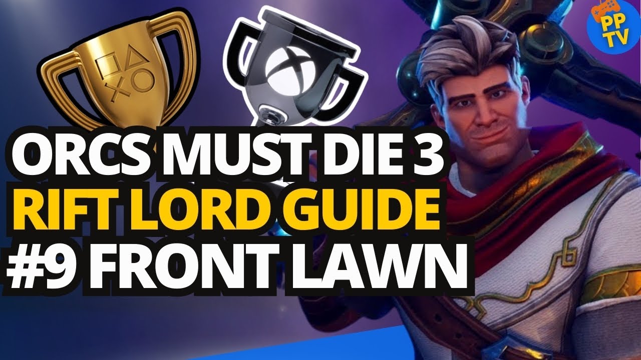 Orcs Must Die 3 Guide: How To Beat Front Lawn Rift Lord 5 Skulls Difficulty