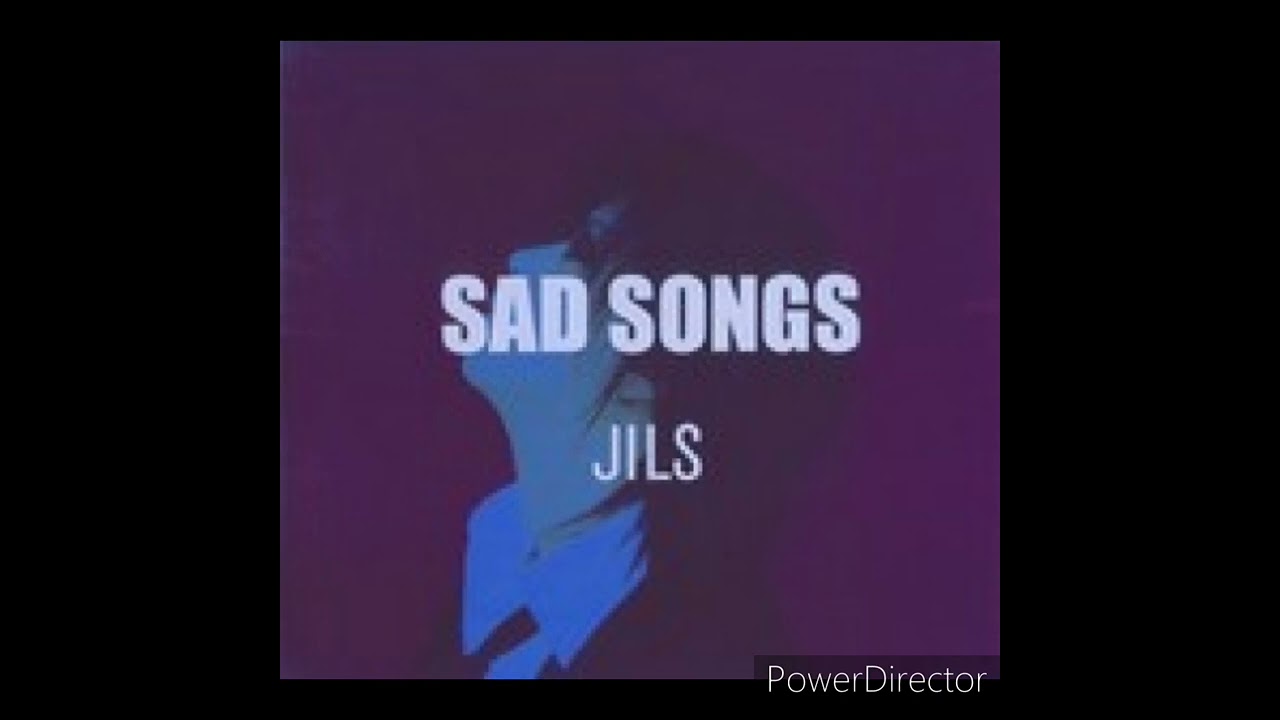 JILS「SADNESS」（「SAD SONGS」 Version）