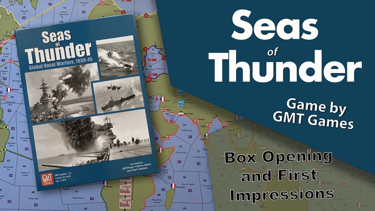 Seas of Thunder - GMT Game - Box opening and first impressions
