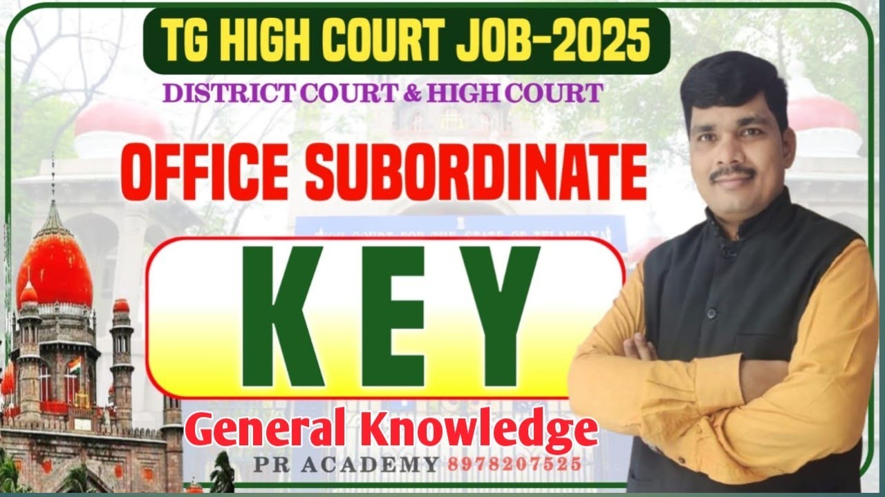 TS HIGH COURT OFFICE SUBORDINATE KEY  | GENERAL KNOWLEDGE KEY | ANSWER OF OFFICE SUBORDINATE EXAM |