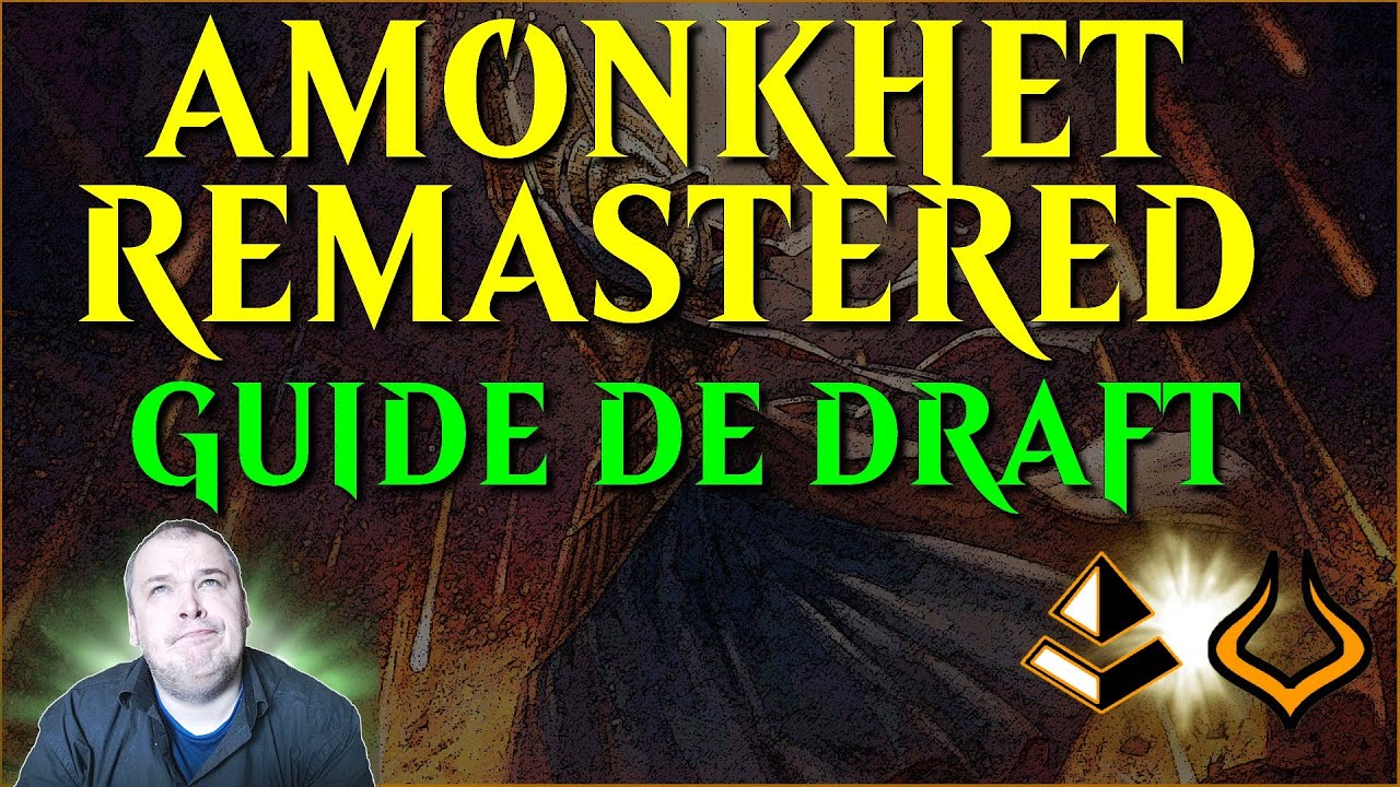 [Magic Arena] AMONKHET REMASTERED : GUIDE DE DRAFT