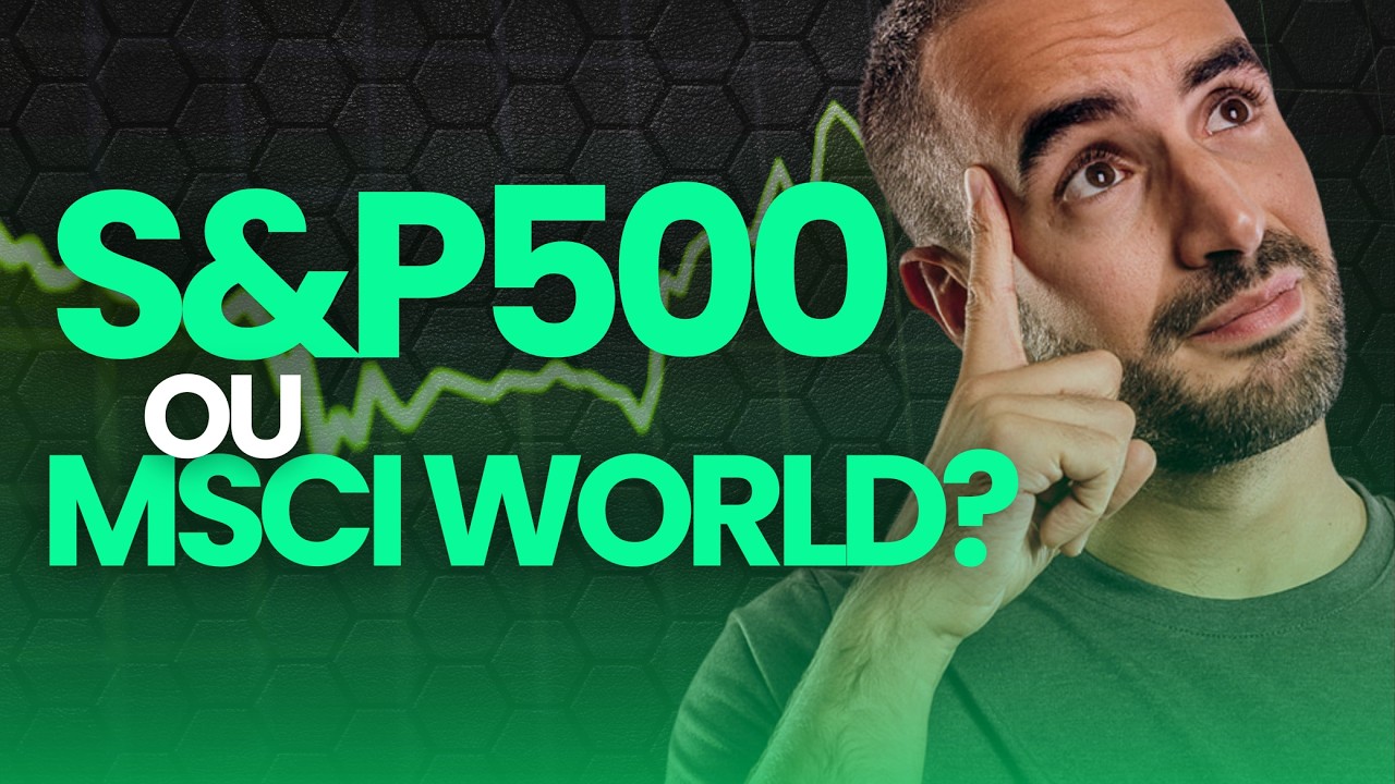 S&P500 vs MSCI World: A Maioria Dos Investidores Escolhe Mal
