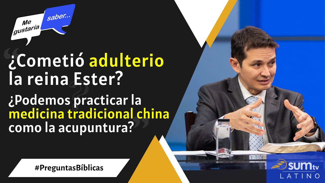 161. ¿Cometió adulterio la reina Ester? / ¿Usar la medicina tradicional china? || Me Gustaría Saber
