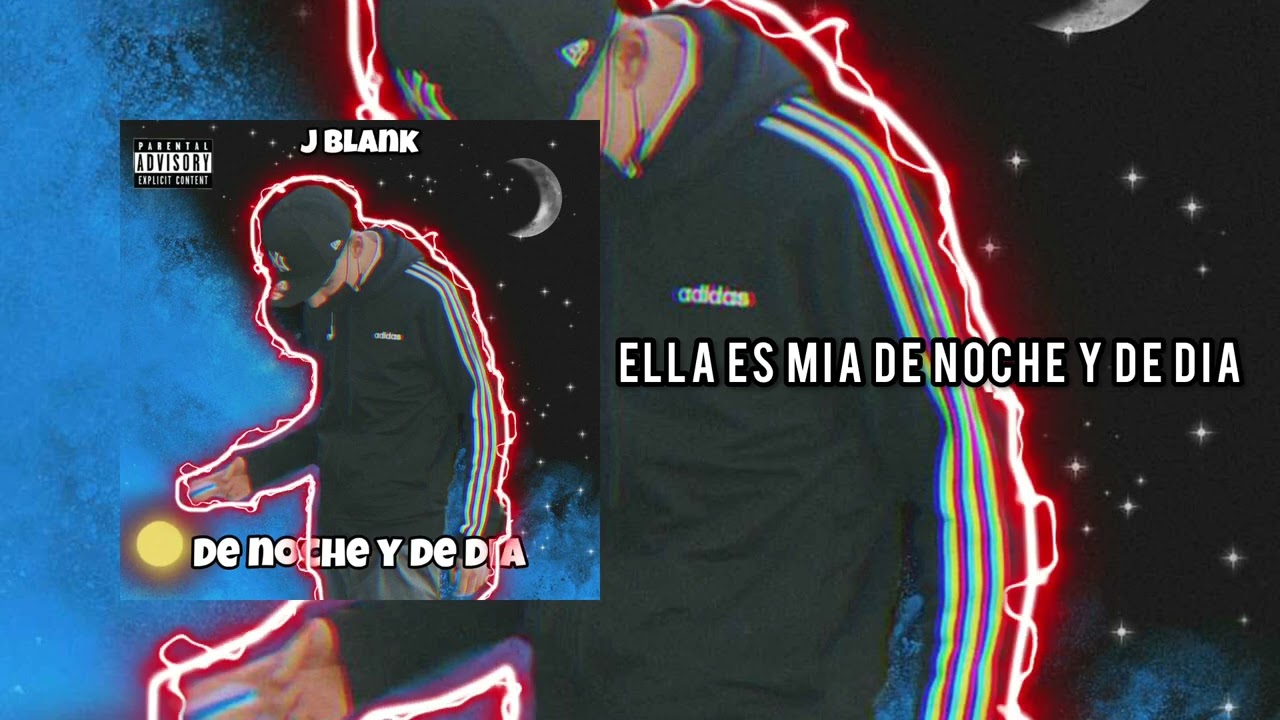 De Noche y De Dia - J Blank