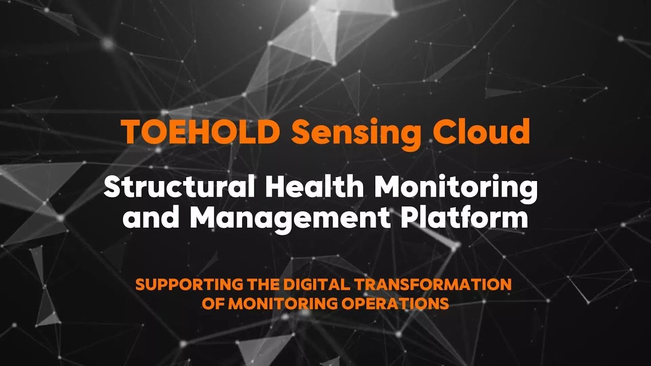 Toehold Sensing Cloud : Structural Health Monitoringand Management Platform