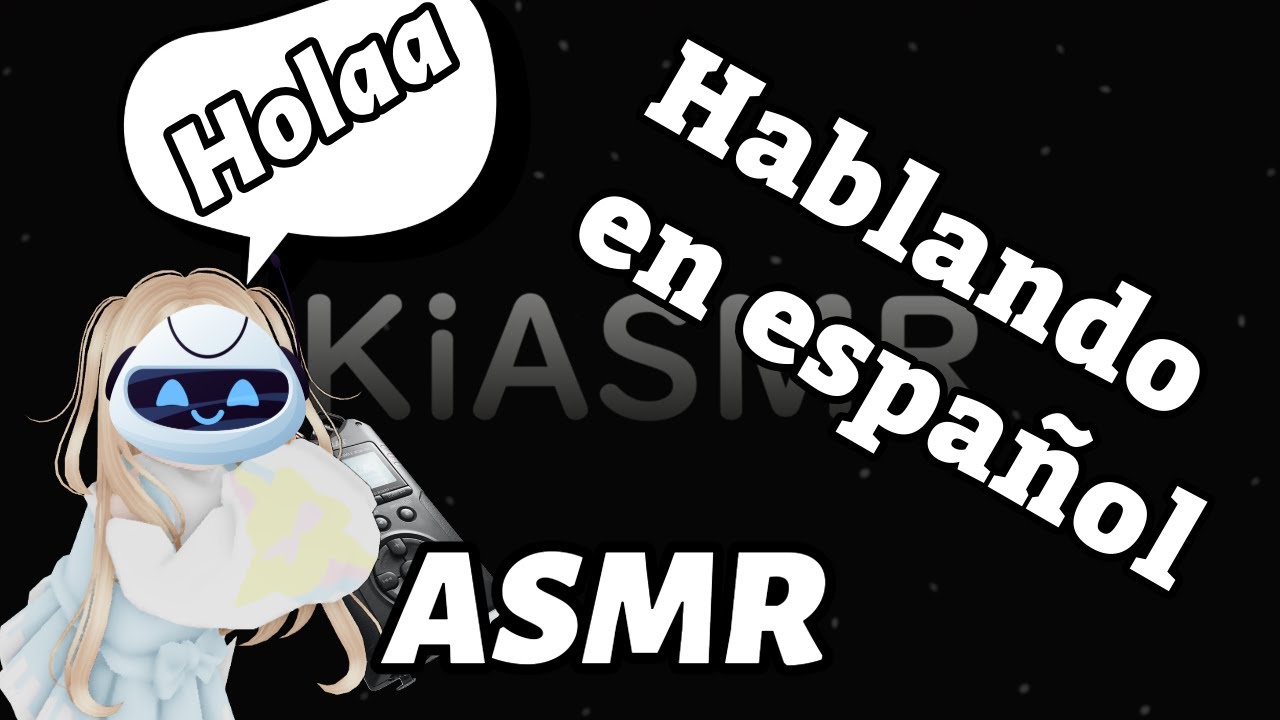 Roblox Spanish ASMR - Hablando de cositas del canal but I'm a... ¿robot?