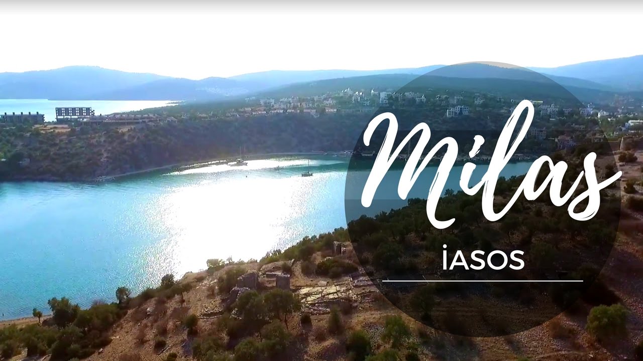 MİLAS - İASOS ANTİK KENTİ