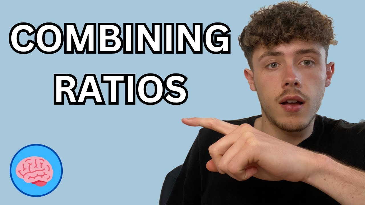 Combining Ratios | GCSE Maths