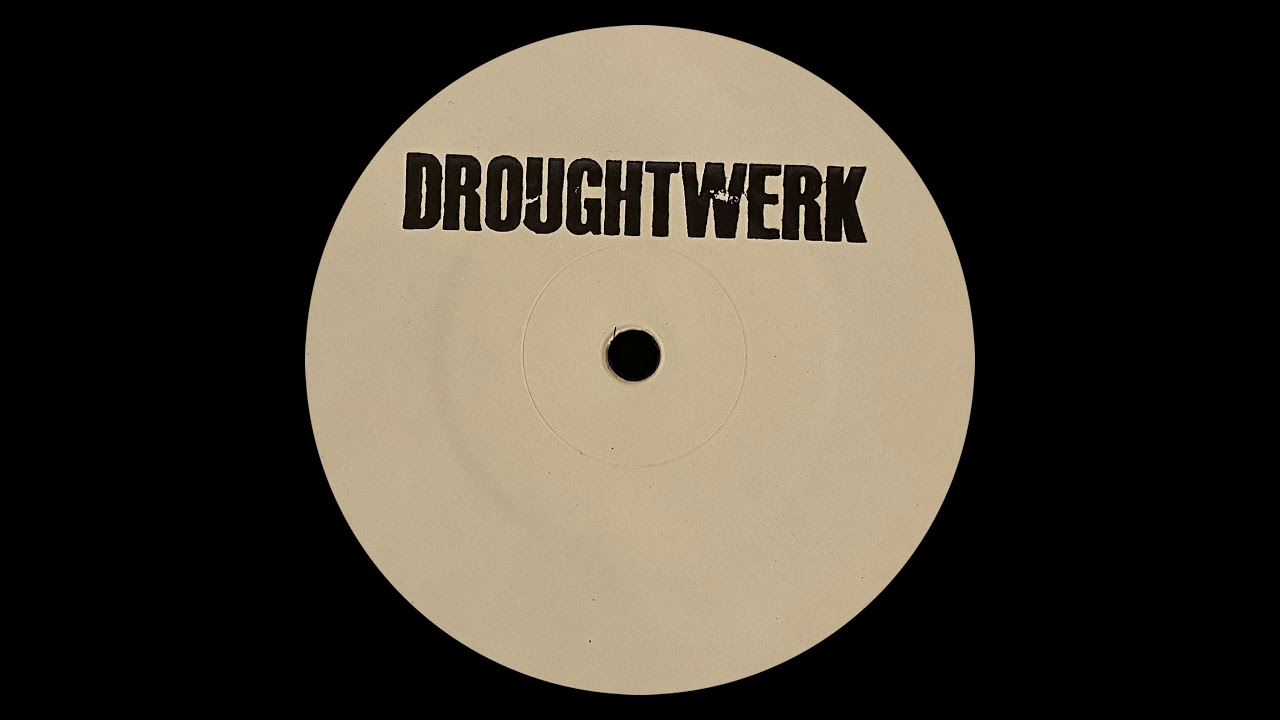 Droughtwerk - Exit Burdock [DWK001]