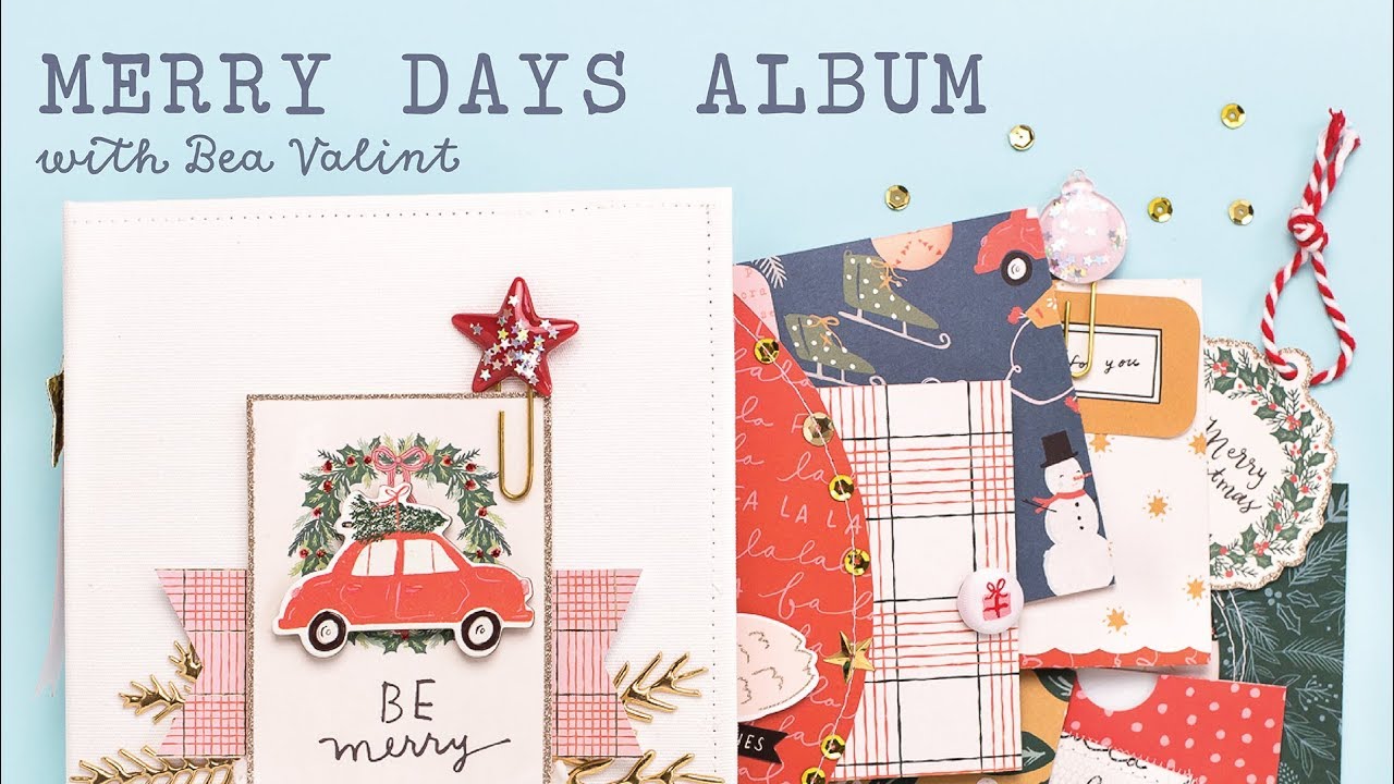 Merry Days Album Tutorial with Bea