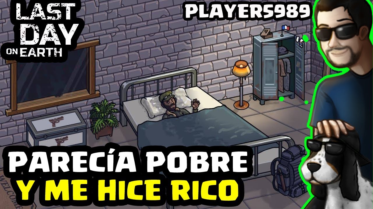 PARECÍA POBRE Y ME HICE RICO (PLAYER5989) | LAST DAY ON EARTH: SURVIVAL | Gameplay Español