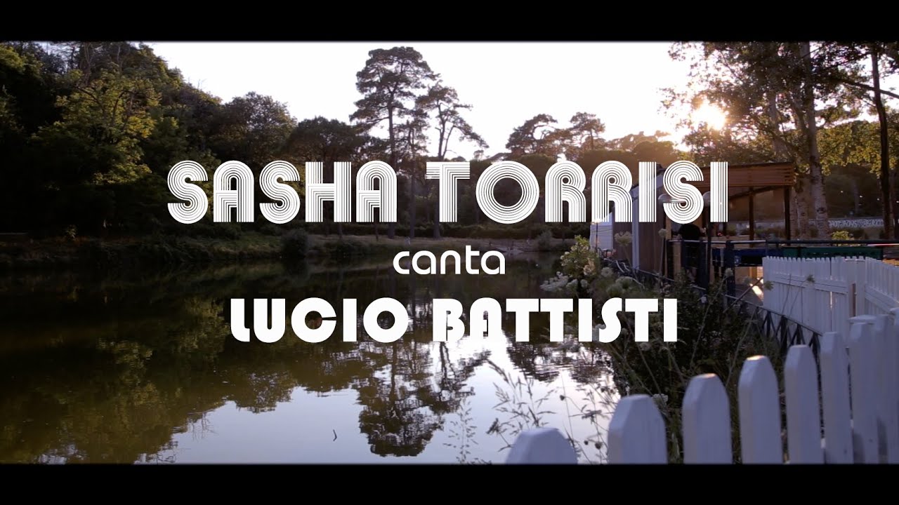SASHA TORRISI canta LUCIO BATTISTI (official promo)