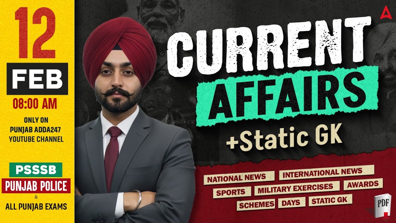 12 February Current Affairs 2026 | Punjab Current Affairs Today For Punjab Police, PSSSB, All Exams