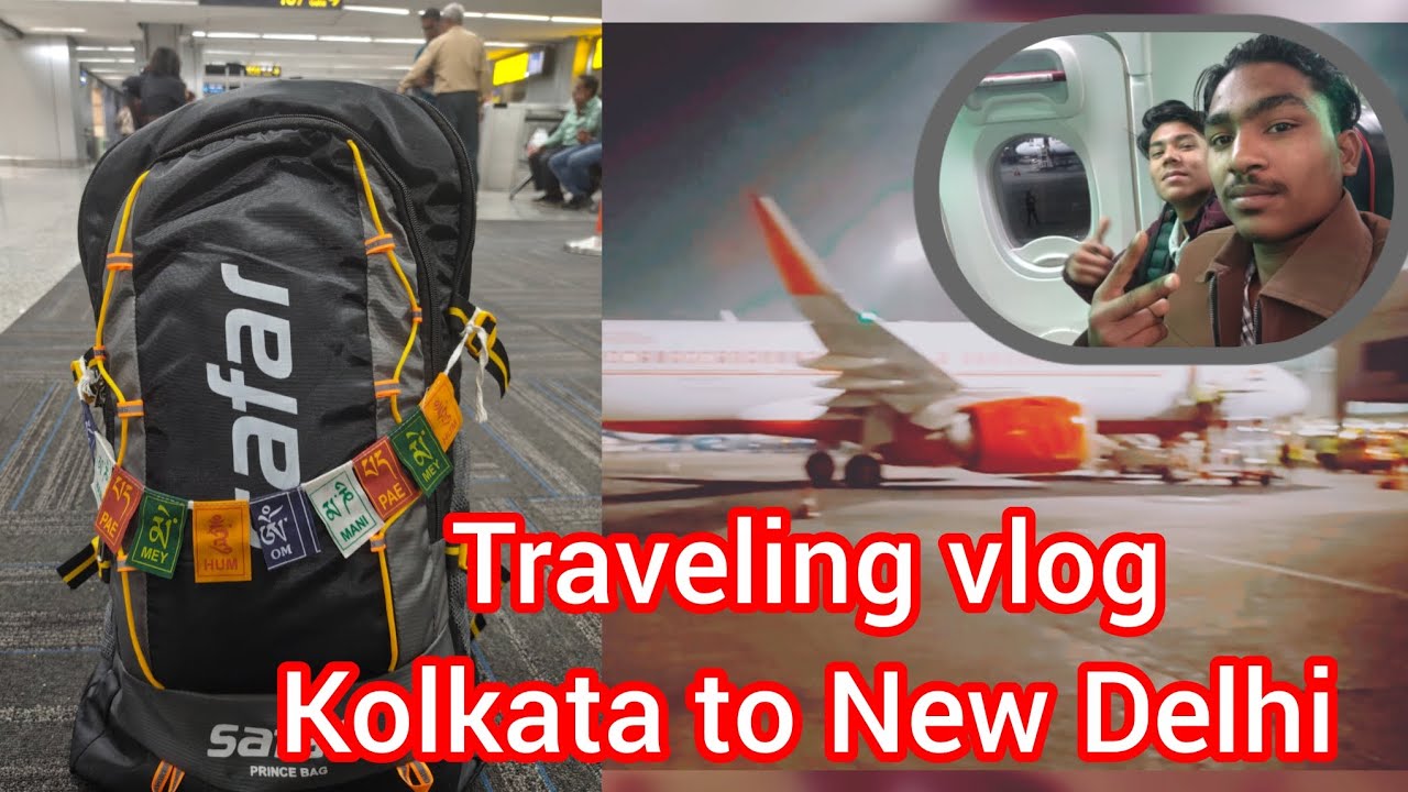 Kolkata to New Delhi specially meet to Manish bhaiya #traveling #vlog #kolkata 