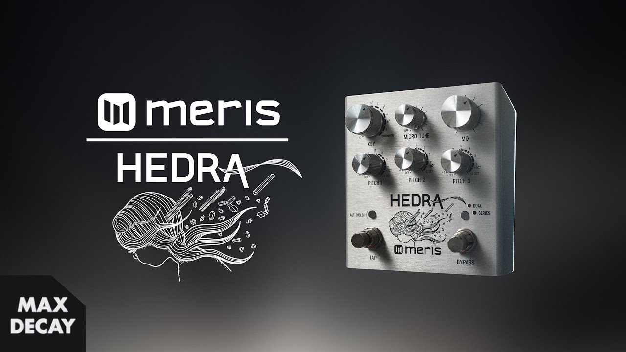 Meris Hedra Demo – 3-Voice Rhythmic Pitch Shifter