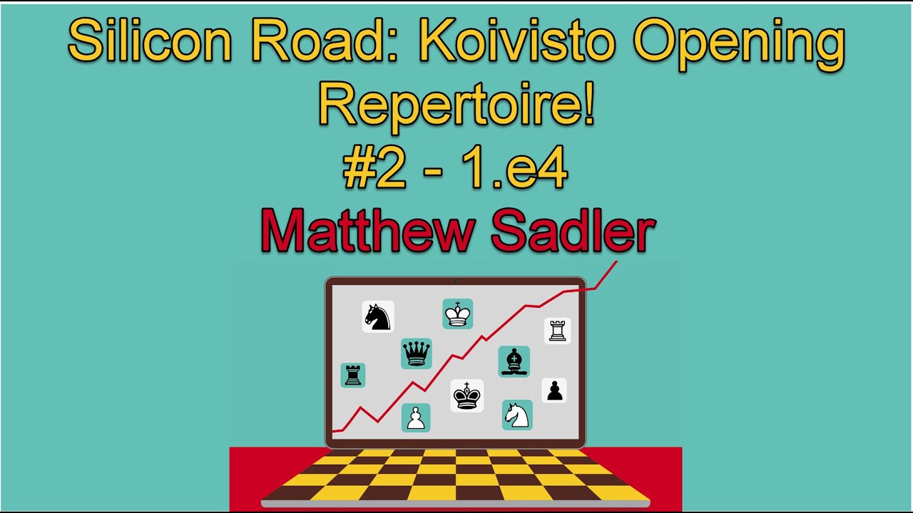 Silicon Road: Engine Openings! Koivisto's Opening Repertoire #2 1.e4