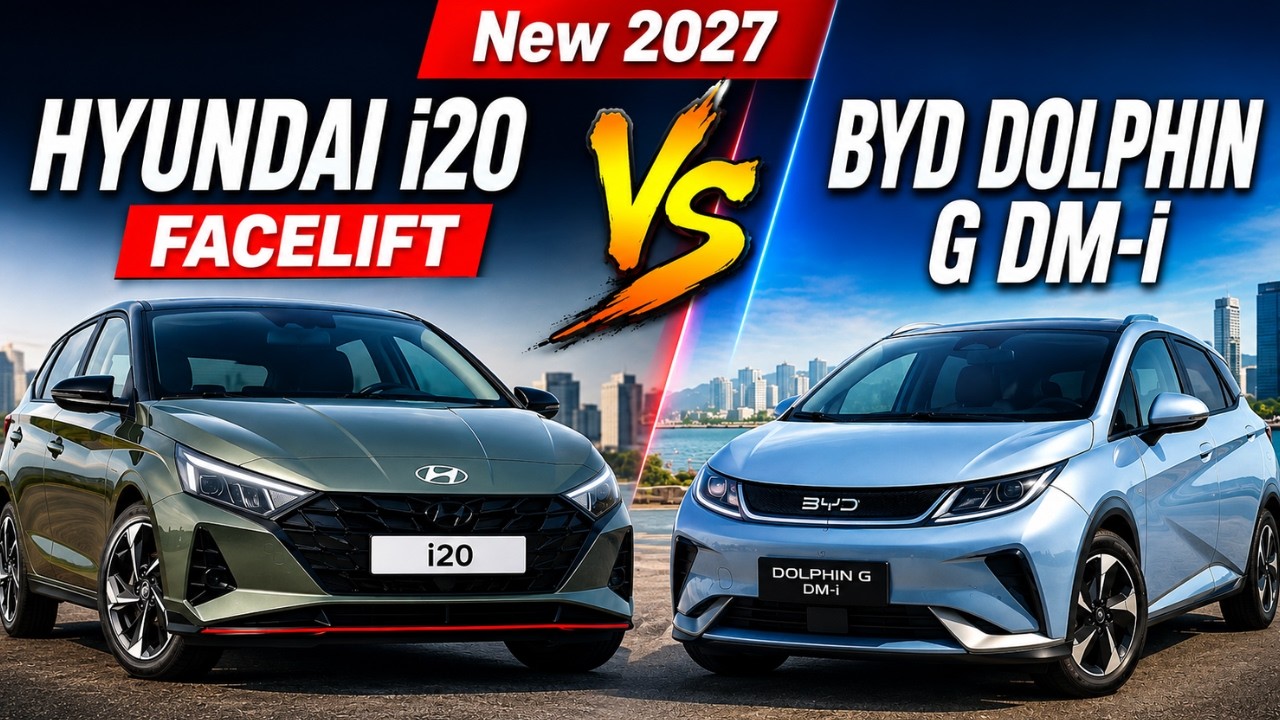 New 2027 Hyundai i20 Facelift Vs 2027 BYD Dolphin G DM-i the compact hatchback segment Comparison